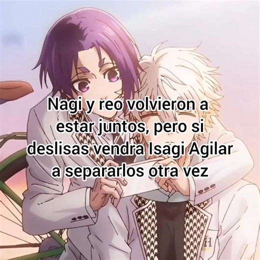 La reconciliación entre Nagi y Reo en Blue Lock