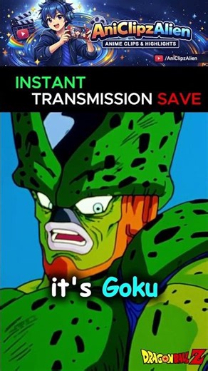 Instant Transmission SAVE #DBZ #goku #cell