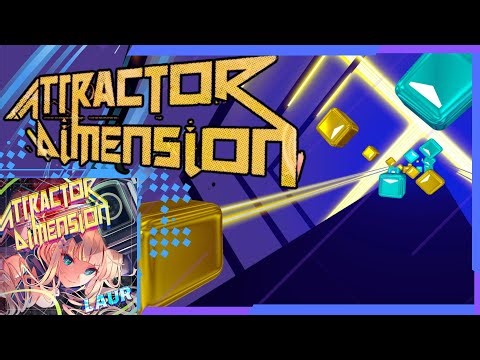 ATTRACTOR DIMENSION - Beat Saber | Laur