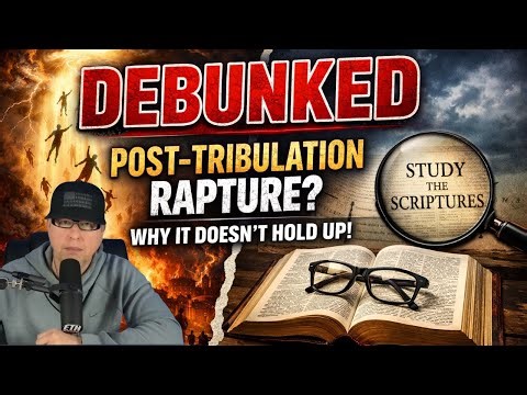 Why A Post-Tribulation Rapture Doesn't Make Any Sense
