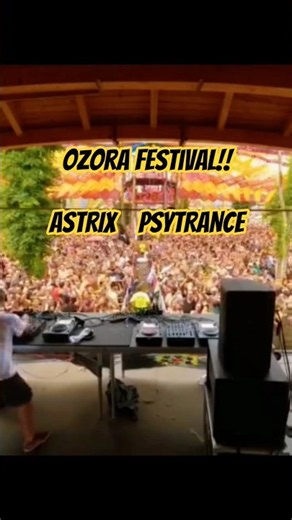 Ozora Festival with ASTRIX - Dance and feel the vibe!!!