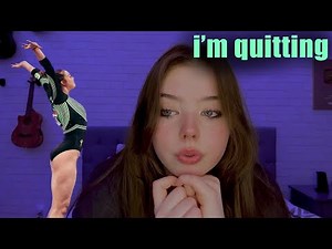 i'm quitting gymnastics | Whitney Bjerken
