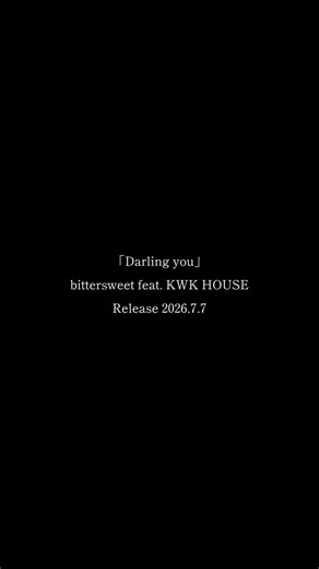 feat.KWK HOUSE - Darling you［Official Music Video］short