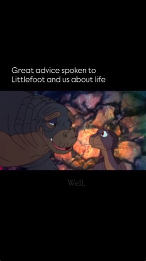 Tyler Young | The Land Before Time was the first time many of us felt real heartbreak. Littlefoot loses his mom, and through her final words “let your... | Instagram