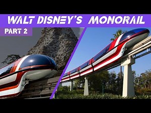 Walt's Disneyland Monorail PART 2 | HISTORY