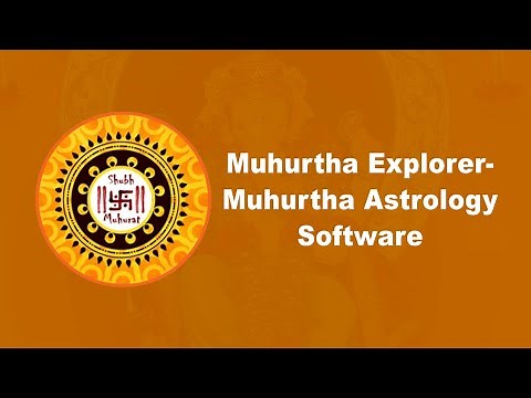Muhurtha Explorer - Muhurat Astrology Software