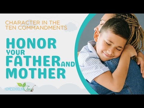 Character #5: Honor Your Father and Mother