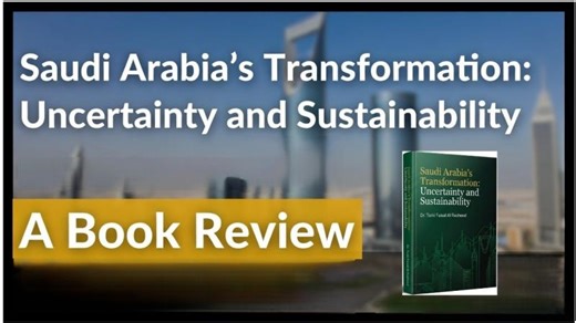 Is Saudi Vision 2030 Thriving or Teetering? Book Review of Saudi Arabia s Transformation (VO) | Turki Al Rasheed