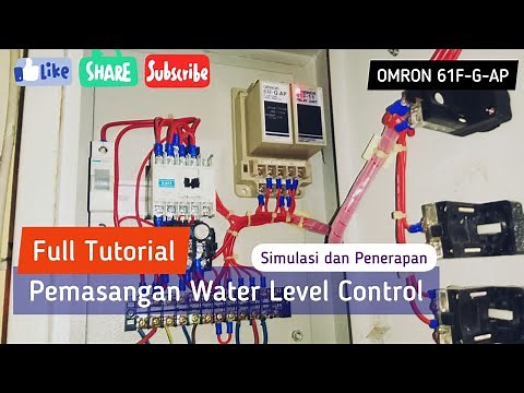Full Tutorial, Pemasangan Water Level Control OMRON 61F (Simulasi dan Penerapan)
