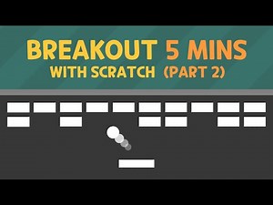 How to make BREAKOUT in 5 minutes (Part 2) - Scratch tutorial
