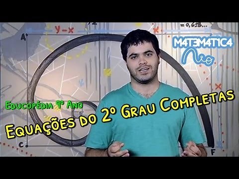 Complete 2nd Degree Equations | Mathematics Rio (Class 10 - EDUCOPÉDIA 9TH GRADE)
