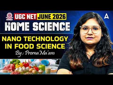 UGC NET Home Science | UGC NET Home Science Nano Technology in Food Science | By Prerna Mam