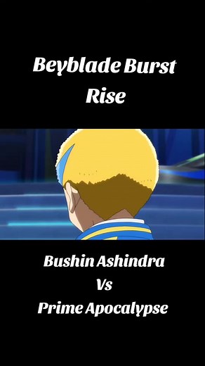 Exciting Beyblade Burst Rise Battle: Bushin Ashindra Vs Prime Apocalypse