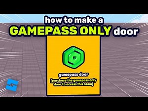 How to Make a Gamepass Only Door in Roblox Studio
