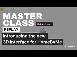 🔴 MasterClass Replay: How to Use the New HomeByMe 3D Floor Planner