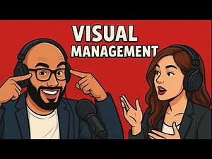 Visual Management - LeanVlog Podcast - Ep. 003