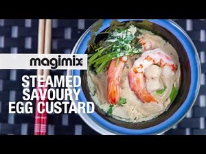 Magimix Cook Expert Steamed Savoury Egg Custard