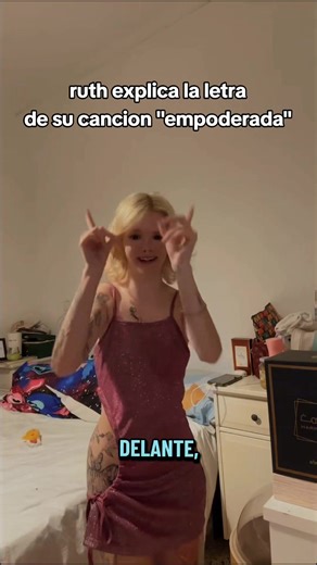 Empoderada: Ruth Explica su Canción