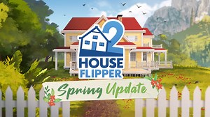 House Flipper 2 Receives New Major Spring Update