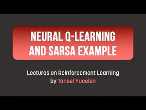 Neural Q-Learning and SARSA Example (Lectures on Reinforcement Learning)