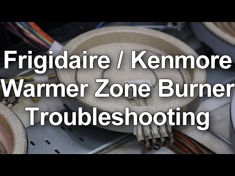 Frigidaire / Kenmore Stove Repair - Warmer Zone Burner Element Troubleshooting