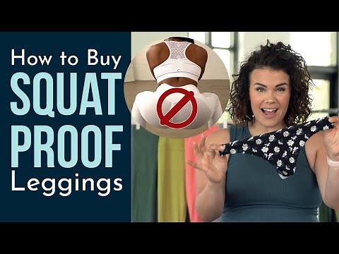 How to Buy Squat Proof Leggings