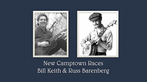 New Camptown Races - Bill Keith & Russ Barenberg