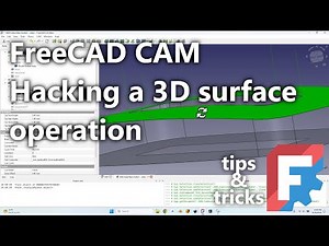 Emulate 3D Surface Machining – FreeCAD CAM Tip 11 (3D Surface Toolpath Hack)