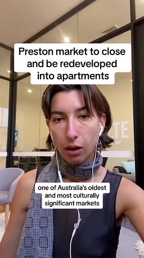 Preston Market Redevelopment and Closure in Melbourne, Australia