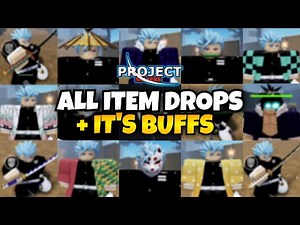 ALL ITEMS DROPS + IT'S BUFFS In Project Slayers!