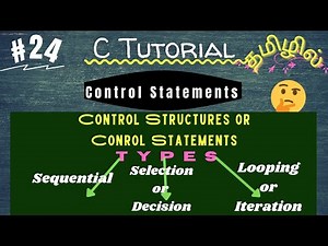 Control structures in C (tamil)| Types of Control Structure in C/ Control Statements in C(tamil)
