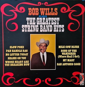 Bob Wills - Bob Wills Plays The Greatest String Band Hits