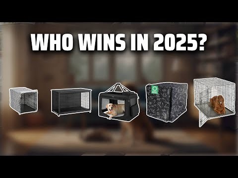 The Top 5 Best Dog Crates in 2025 - Must Watch Before Buying!