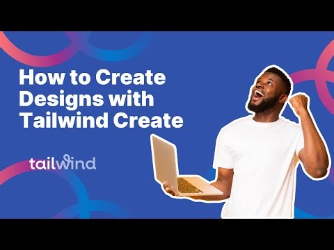 How to Create Designs with Tailwind Create
