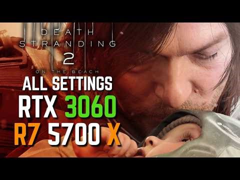 Death Stranding 2 On the Beach on RTX 3060 12Gb Ryzen 7 5700X