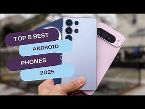 Top 5 Best Android Phones 2025 – Ultimate Flagships Ranked & Reviewed by Tech Experts