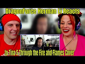 DragonForce Herman Li Reacts to Tina S Through the Fire and Flames Cover | THE WOLF HUNTERZ REACTION