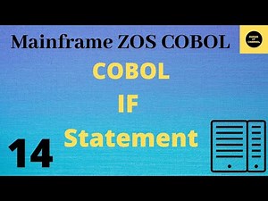 IF Statement in COBOL - Mainframe COBOL Practical Tutorial - Part 14 #COBOL (Vol.Revised)