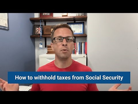How to withhold taxes from Social Security