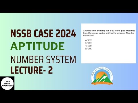 NSSB CASE 2024 | Number System | Detailed Explanation | Lecture -2