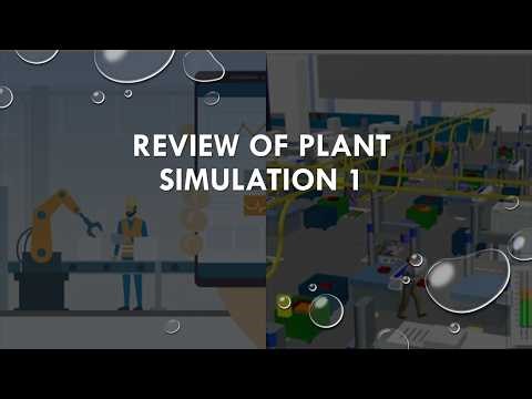 Review of Plant Simulation part 1