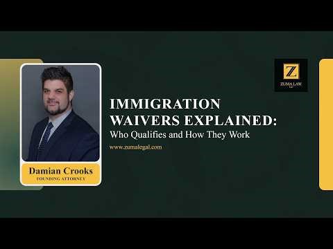 Immigration Waivers Explained: Who Qualifies and How They Work
