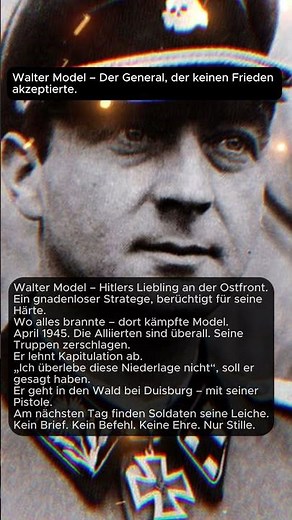 Walter Model – Der General, der keinen Frieden akzeptierte.