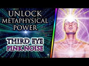 UNLOCK Your Metaphysical Power THIRD EYE 10000 Hz ❯❯❯ Pink Noise Binaural Beats ❖ 432 Hz Meditation