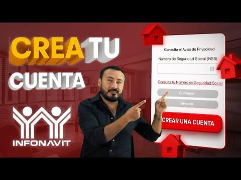Mi Cuenta Infonavit. ¿Cómo crear MI CUENTA INFONAVIT?