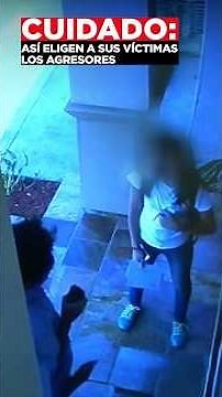 Cuidado: Así eligen a sus víctimas los agresores ‪@KrystianVazquez‬