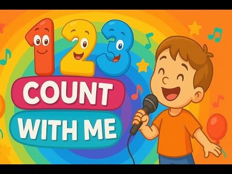 123 Count with Me | Fun Numbers Song for Kids | Learn to Count 1 to 10