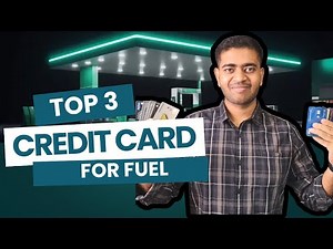 Top 3 Most Rewarding Credit Cards For Fuel Purchase | Best Fuel Credit Card 2025
