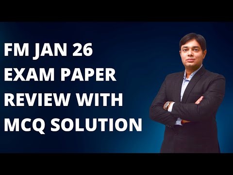 CA INTER FM JAN 26 EXAM REVIEW