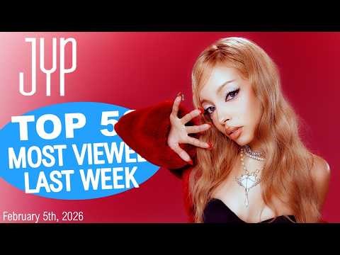 (TOP 50) Most Viewed JYP Music Videos in One Week [20260129-20260205]